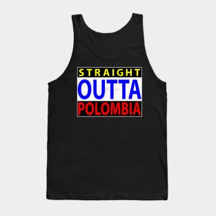 Flag color Straight Outta Polombia Tank Top